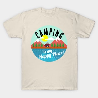 Camping is My Happy Place T-Shirt